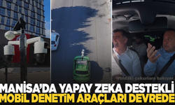 Manisa’da Yapay Zekâ Destekli Mobil Denetim Araçları Hizmete Başladı