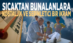 Sıcaktan bunalanlara nostaljik ve serinletici bir ikram