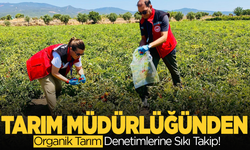 Manisa İl Tarım Müdürlüğü'nden Organik Tarım Denetimlerine Sıkı Takip