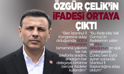 Özgür Çelik’in ifadesi ortaya çıktı