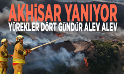 Akhisar yanıyor: Yürekler dört gündür alev alev
