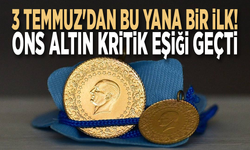 3 Temmuz'dan bu yana bir ilk! Ons altın kritik eşiği geçti