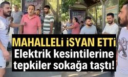 Elektrik kesintilerine tepkiler sokağa taştı!