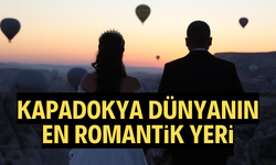 Kapadokya dünyanın en romantik yeri