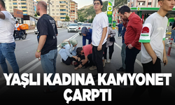 Koşarak karşıya geçen yaşlı kadına kamyonet çarptı