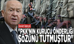Devlet Bahçeli: "PKK'nın kurucu önderliği sözünü tutmuştur"