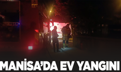 Manisa'da ev yangını