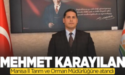 Mehmet Karayılan Manisa İl Tarım Müdürlüğüne atandı