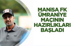 Manisa FK, Ümraniyespor hazırlıklarına başladı