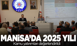 Manisa’da 2025 yılı kamu yatırımları değerlendirildi