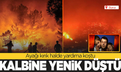 Ayağı kırık halde yangına gitti kalbine yenildi