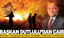 Başkan Besim Dutlulu’dan Yangın Çağrısı: Orman Yangınlarına Karşı Stratejik Önlemler Artırılmalı