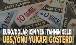Euro/Dolar için yeni tahmin geldi! UBS yönü yukarı gösterdi