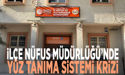 İlçe Nüfus Müdürlüğü’nde yüz tanıma sistemi krizi