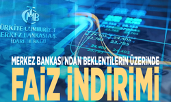 Ekonomide sürpriz gelişme: Faiz indirimi beklentiyi aştı