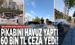 İlginç serinleme yöntemi pahalıya mal oldu: Pikabını havuz yaptı, 60 bin TL ceza yedi