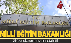 Milli Eğitim Bakanlığı  harekete geçti: 21 özel okulun ruhsatını iptal edildi