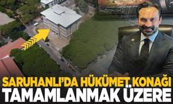 Mücahit Arınç: Saruhanlı’mız Modern Bir Konağa Kavuşuyor