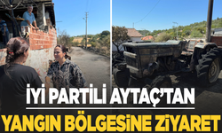 İYİ Partili Aytaç'tan yangın bölgesine ziyaret