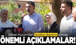 Bakan Kurum'dan Sındırgı depremi sonrası önemli açıklamalar