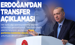 Erdoğan'dan transfer açıklaması: Partimize katılımlar olacak