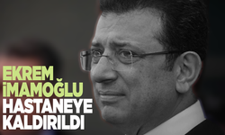 İmamoğlu tekrar hastaneye kaldırıldı