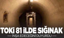 TOKİ 81 ilde sığınak yapacak