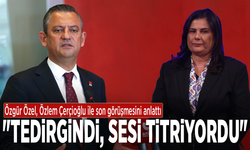 Özgür Özel, Özlem Çerçioğlu ile son görüşmesini anlattı: "Tedirgindi, sesi titriyordu"