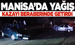 Manisa'da yağışlı hava kazaya yol açtı
