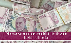 Memur ve memur emeklisi için ilk zam teklifi belli oldu