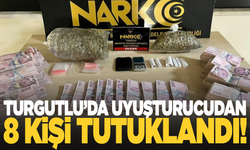 Turgutlu'da uyuşturucu operasyonlarında 8 kişi tutuklandı