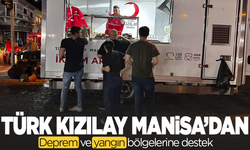 Türk Kızılay Manisa’dan deprem ve yangın bölgelerine destek