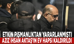 Etkin pişmanlıktan yararlanmıştı: Aziz İhsan Aktaş’ın ev hapsi kaldırıldı