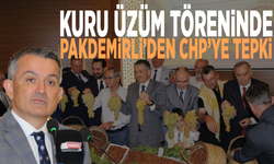 Kuru üzüm töreninde Pakdemirli’den CHP’ye tepki