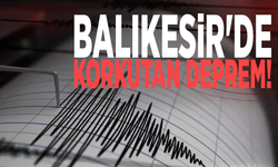 AFAD duyurdu: Balıkesir'de korkutan deprem!