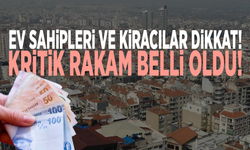 Ev sahipleri ve kiracılar dikkat! Kritik rakam belli oldu