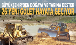 Büyükşehir’den doğaya ve tarıma destek: 26 yeni gölet hayata geçiyor