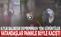6.1’lik Balıkesir depreminden yeni görüntüler: Vatandaşlar panikle kaçıştı
