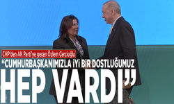 CHP’den AK Parti’ye geçen Özlem Çerçioğlu: "Cumhurbaşkanımızla iyi bir dostluğumuz hep vardı"