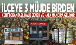 İlçeye 3 müjde birden: Kent lokantası, Halk Ekmek ve Halk Mandıra geliyor