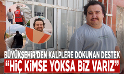 Büyükşehir’den kalplere dokunan destek: “Hiç kimse yoksa biz varız”