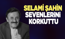Selami Şahin apar topar hastaneye kaldırıldı