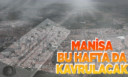 Manisa’ya Kavurucu Sıcaklar Geri Geliyor: 5 Günlük Hava Tahmini Açıklandı