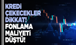 Kredi çekecekler dikkat: Fonlama maliyetleri düştü!