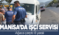 Manisa'da işçi servisi ağaca çarptı: 8 yaralı