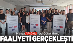 Manisa AFAD’da Yerel Güçlendirme Faaliyeti Gerçekleştirildi