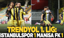 Trendyol 1. Lig: İstanbulspor: 1 - Manisa FK: 1