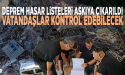 Deprem hasar listeleri askıya çıkarıldı: Vatandaşlar kontrol edebilecek