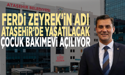 Ferdi Zeyrek’in adı Ataşehir’de yaşatılacak: Çocuk bakımevi açılıyor