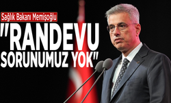 Sağlık Bakanı Memişoğlu: "Randevu sorunumuz yok"